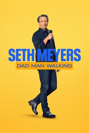 Seth Meyers: Dad Man Walking free