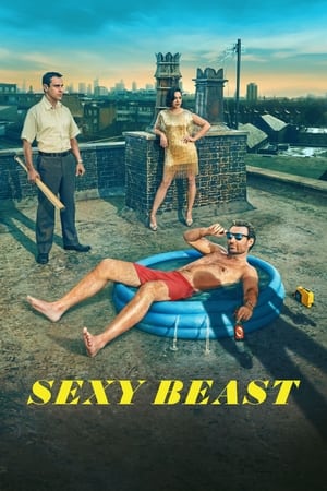 Sexy Beast [season 1] free