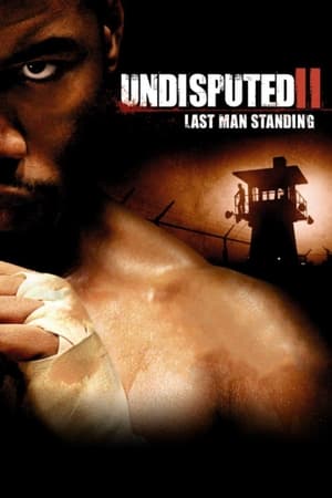 Undisputed II: Last Man Standing free