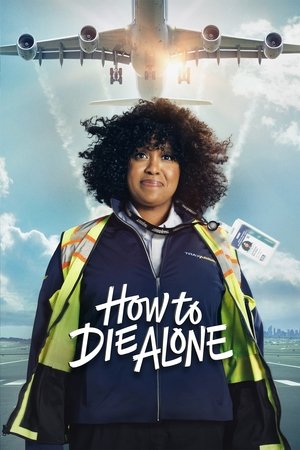 How to Die Alone [season 1] free