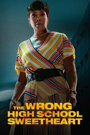 The Wrong High School Sweetheart free