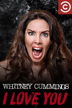 Whitney Cummings: I Love You free