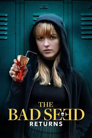 The Bad Seed Returns free