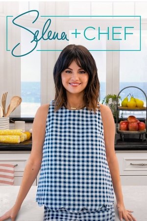 Selena + Chef [season 1] free