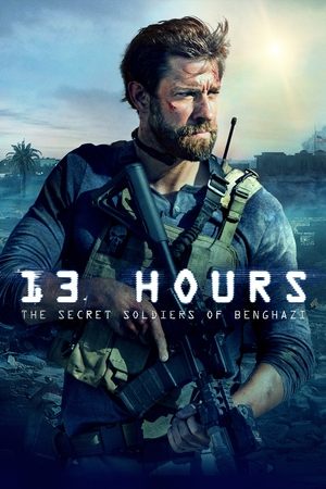 13 Hours: The Secret Soldiers of Benghazi free