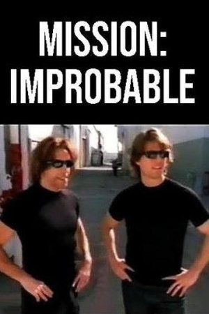 Mission: Improbable free
