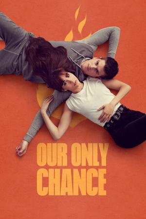 Our Only Chance [season 1] free