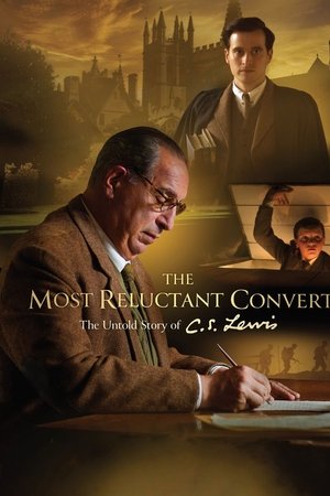 The Most Reluctant Convert: The Untold Story of C.S. Lewis free