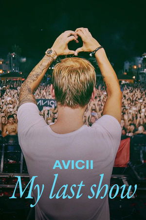 Avicii - My Last Show free