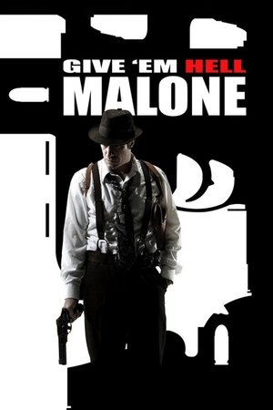 Give 'em Hell, Malone free
