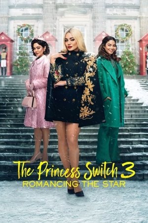 The Princess Switch 3: Romancing the Star free
