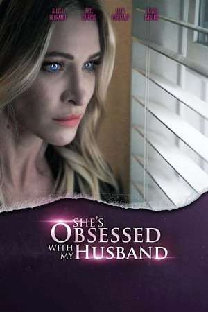 She's Obsessed With My Husband free