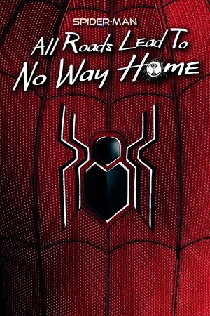 Spider-Man: All Roads Lead to No Way Home free