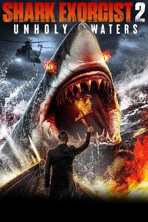 Shark Exorcist 2: Unholy Waters free