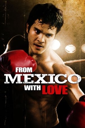 From Mexico With Love free