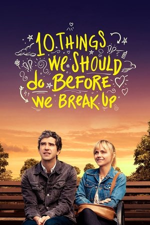 10 Things We Should Do Before We Break Up free
