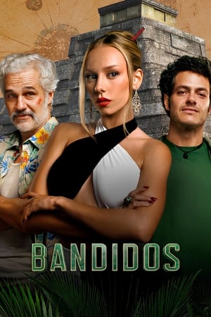 Bandidos [season 1] free