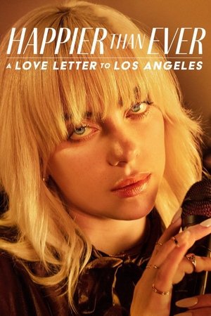 Happier Than Ever: A Love Letter to Los Angeles free