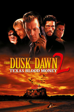 From Dusk Till Dawn 2: Texas Blood Money free