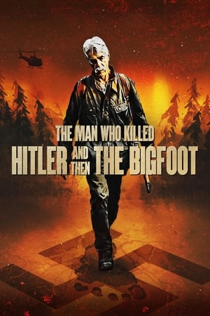 The Man Who Killed Hitler and Then the Bigfoot free