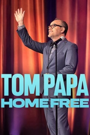 Tom Papa: Home Free free