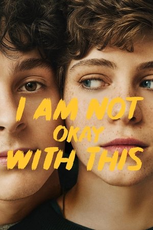 I Am Not Okay with This [season 1] free