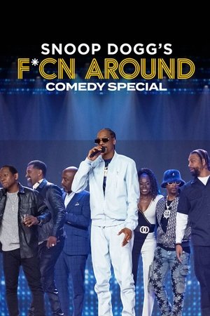 Snoop Dogg's F*cn Around Comedy Special free