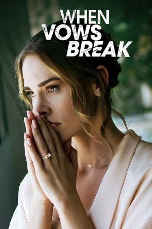 When Vows Break free