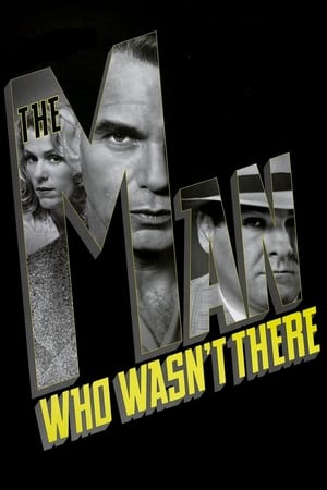 The Man Who Wasn't There free