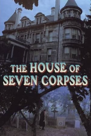 The House of Seven Corpses free