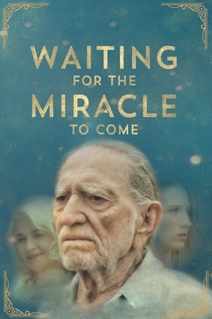 Waiting for the Miracle to Come free