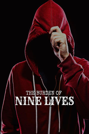 The Burden of Nine Lives free