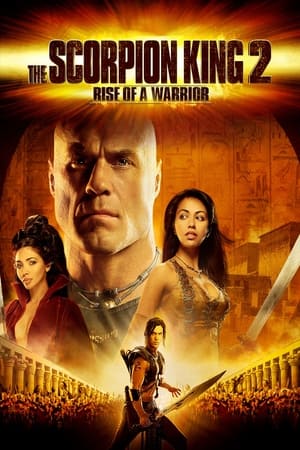 The Scorpion King 2: Rise of a Warrior free