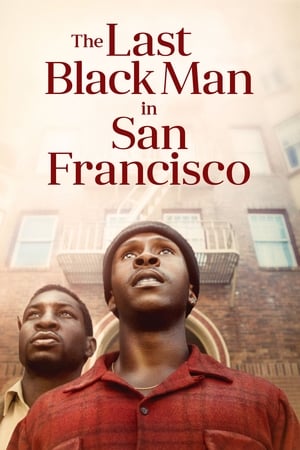 The Last Black Man in San Francisco free