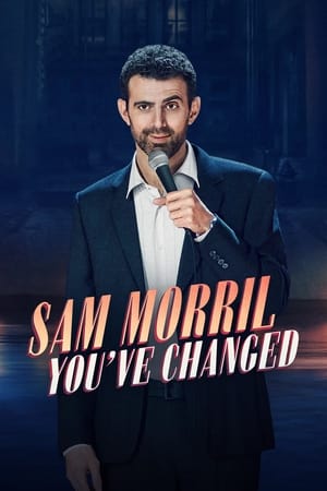 Sam Morril: You've Changed free
