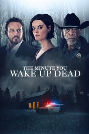 The Minute You Wake Up Dead free