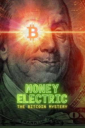 Money Electric: The Bitcoin Mystery free