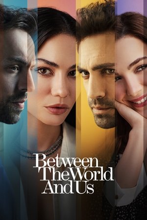 Between the World and Us [season 1] free