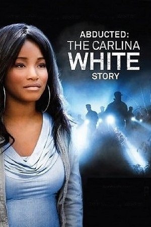 Abducted: The Carlina White Story free