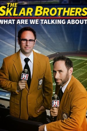 The Sklar Brothers: What Are We Talking About? free