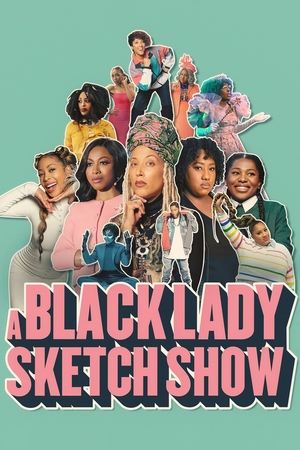 A Black Lady Sketch Show [season 3] free