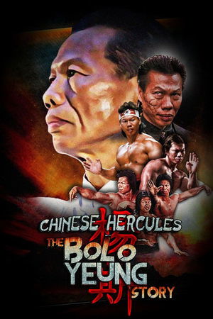 Chinese Hercules: The Bolo Yeung Story free