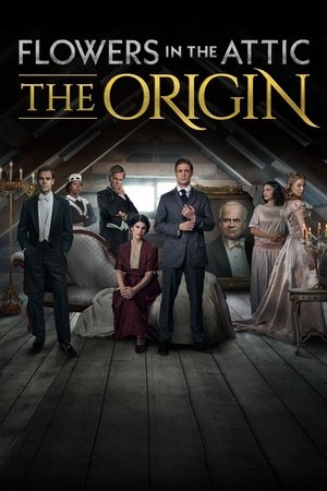 Flowers in the Attic: The Origin [season 1] free