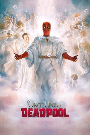 Once Upon a Deadpool free