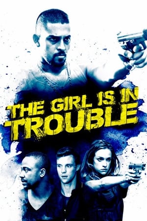 The Girl Is in Trouble free
