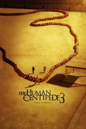 The Human Centipede 3 (Final Sequence) free