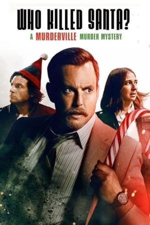 Who Killed Santa? A Murderville Murder Mystery free