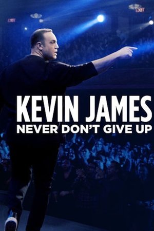 Kevin James: Never Don't Give Up free